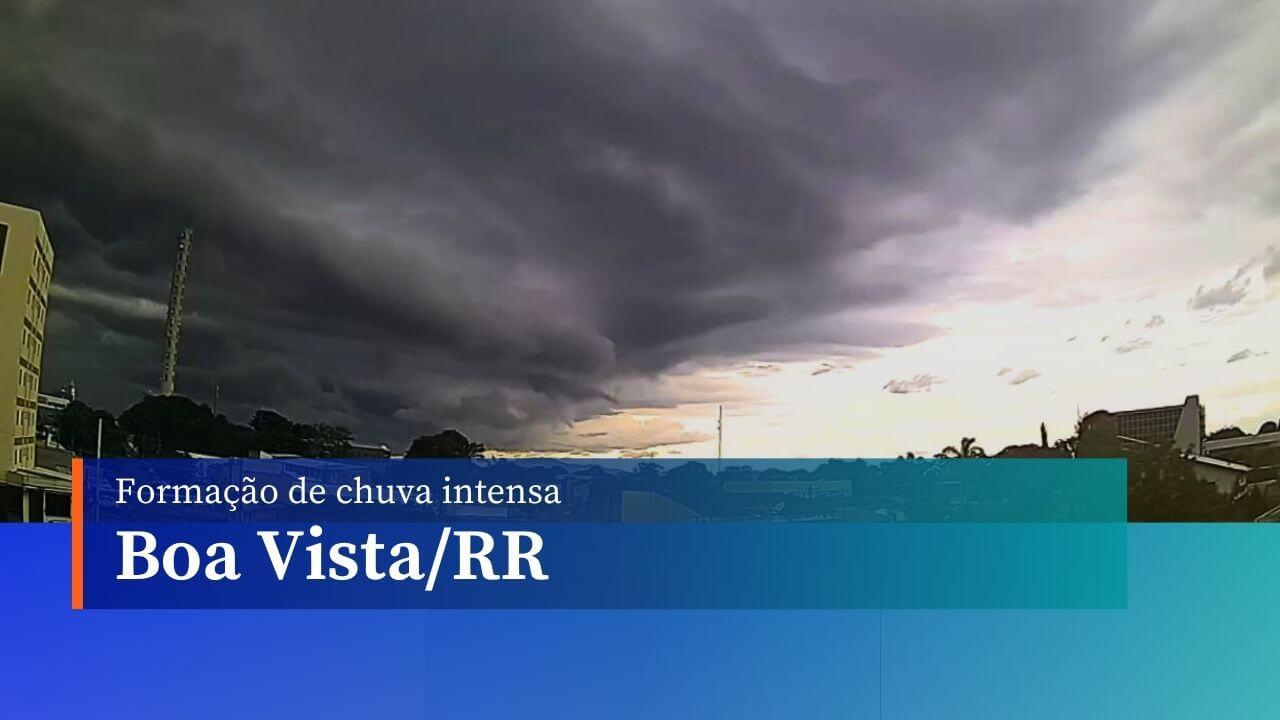 Formação de chuva intensa em Boa Vista/RR - 22/07/24