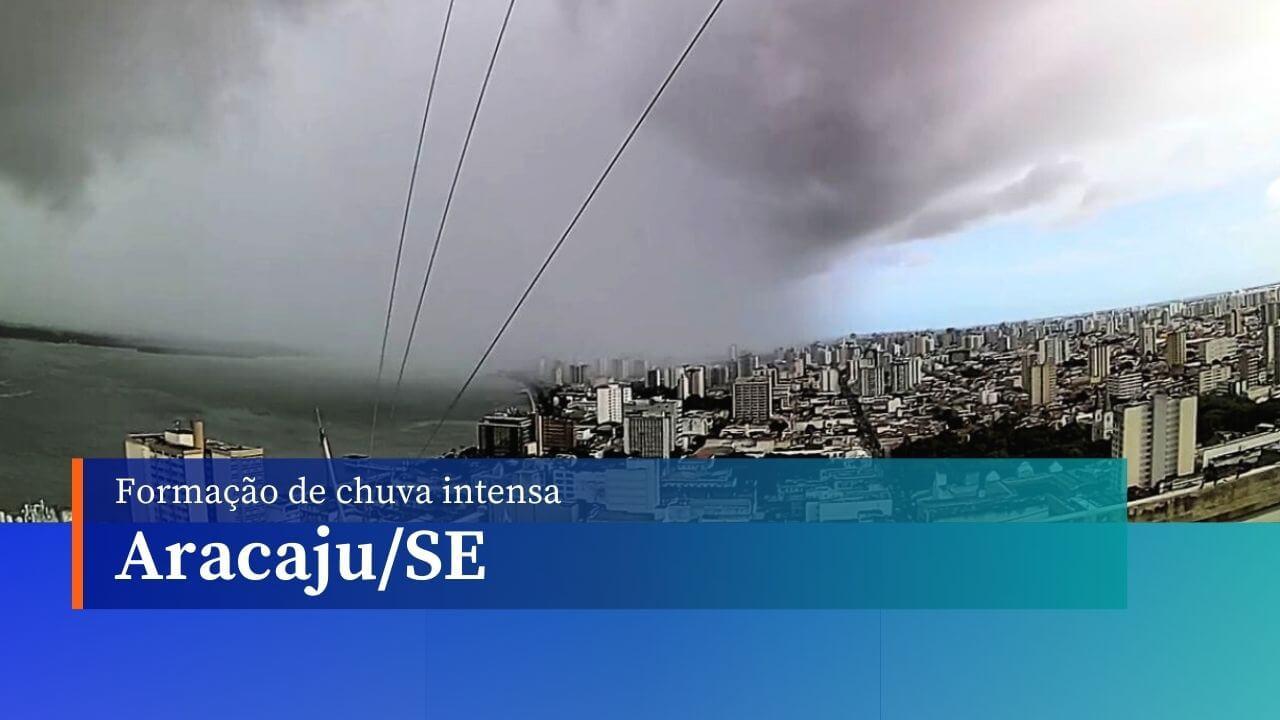 Formação de chuva intensa em Aracaju/SE - 06/08/24