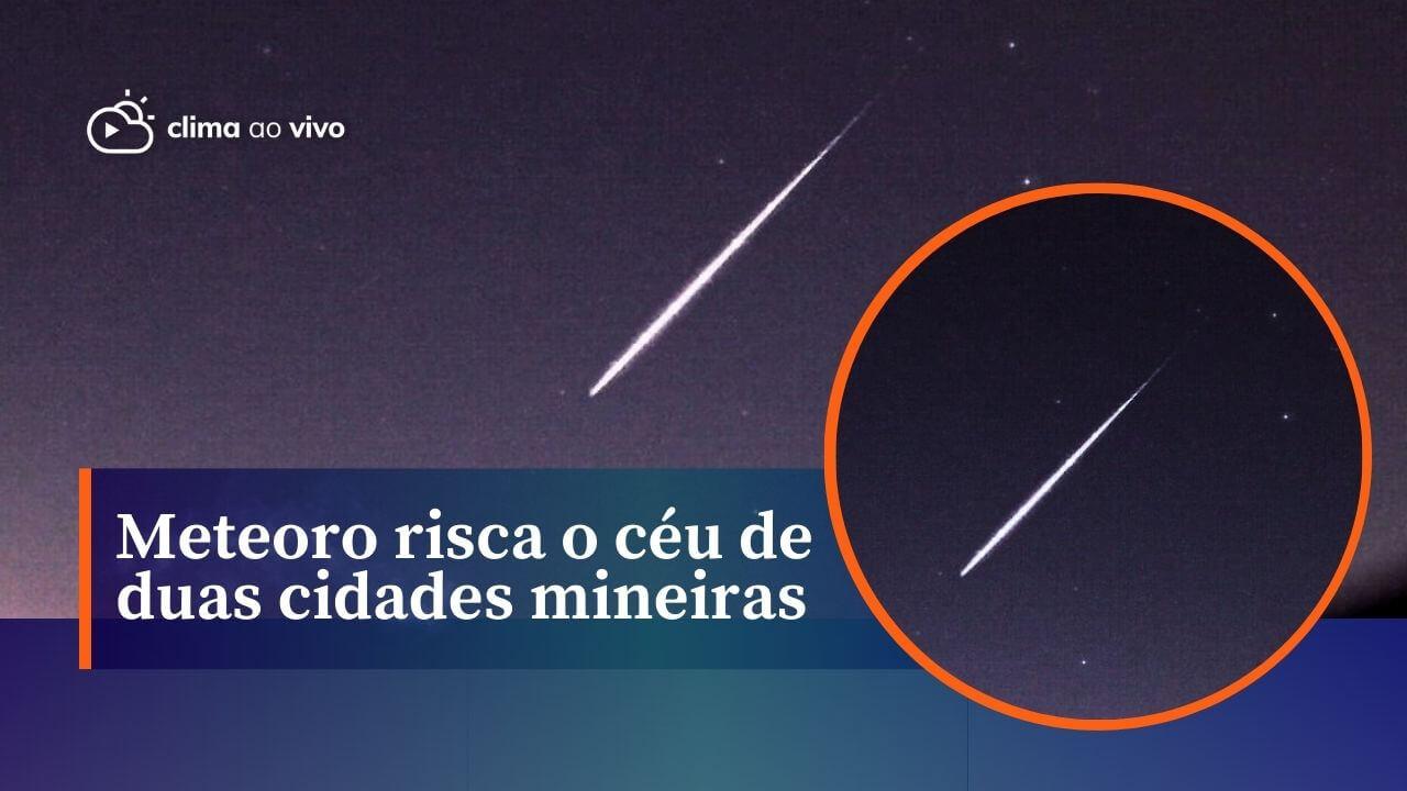 Meteoro risca o céu de duas cidades de Minas Gerais na madrugada desta segunda - 12/08/24