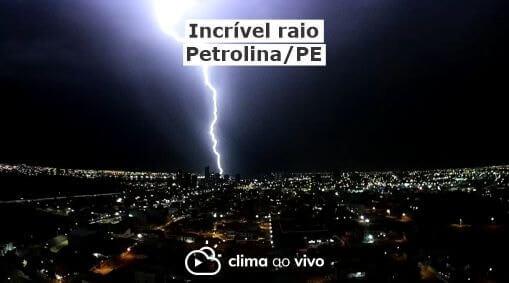 INCRÍVEL RAIO em Petrolina/PE, veja as imagens impressionantes - 18/11/20